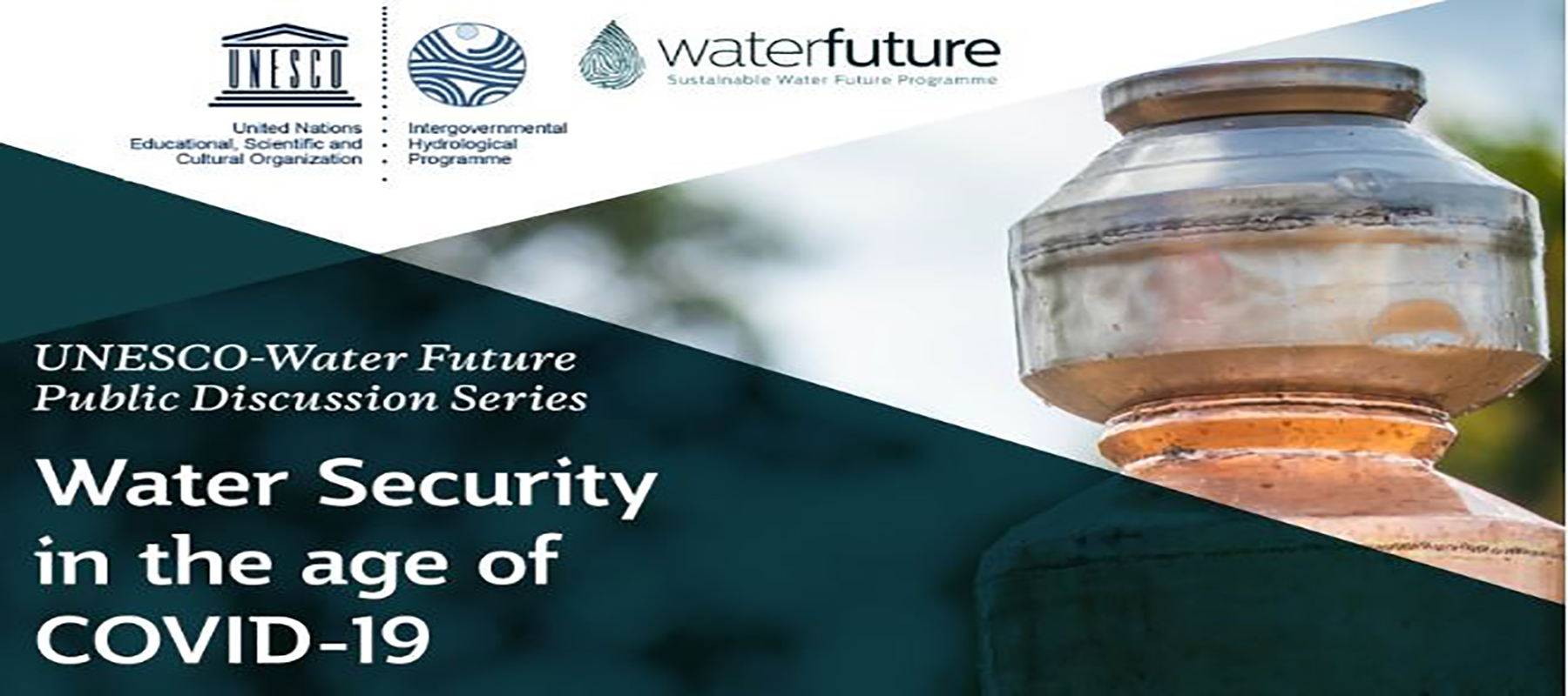 UNESCO-Water Future Public Discussion Series: Water Security in the age of COVID-19